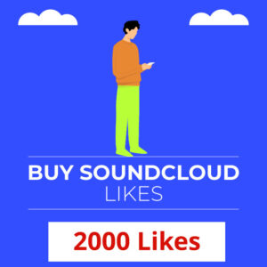 Buy 2000 SoundCloud Likes