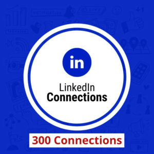 Buy 300 LinkedIn Connections