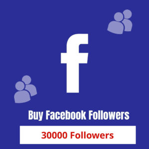Buy 30000 Facebook Followers