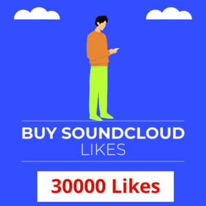 Buy 30000 SoundCloud Likes