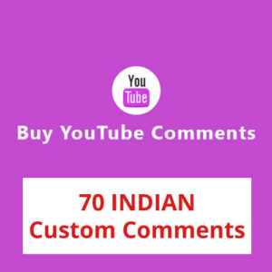 Buy 70 INDIAN YouTube Custom Comments