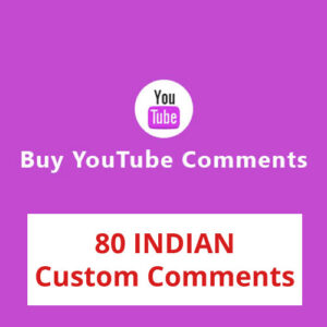 Buy 80 INDIAN YouTube Custom Comments