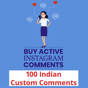 Buy 100 Instagram Custom Comments (INDIAN)