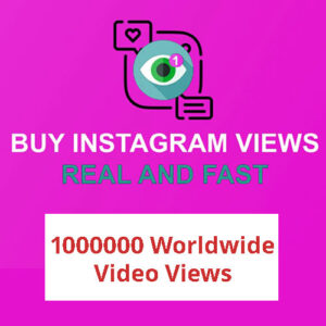 Buy 1000000 Instagram Video Views (WORLDWIDE)