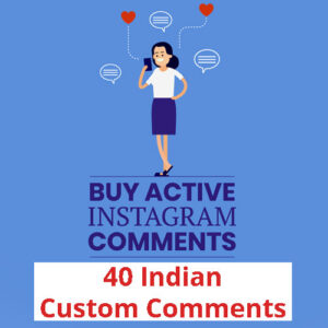 Buy 40 Instagram Custom Comments (INDIAN)