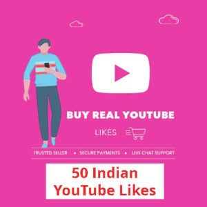 Buy 50 YouTube Likes (INDIAN)