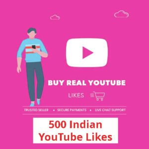 Buy 500 YouTube Likes (INDIAN)