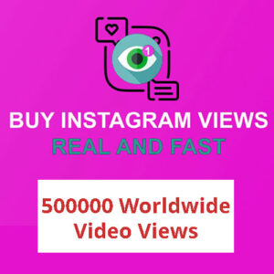 Buy 500000 Instagram Video Views (WORLDWIDE)