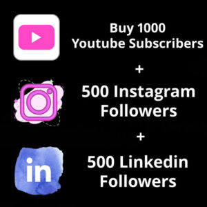 Buy 1000 Youtube Subscribers + 500 Instagram Followers + 500 Linkedin Followers