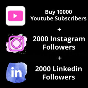 Buy 10000 Youtube Subscribers + 2000 Instagram Followers + 2000 Linkedin Followers