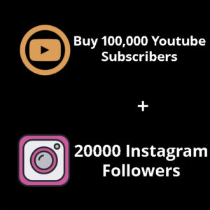 Buy 100000 Youtube Subscribers + 20000 Instagram Followers