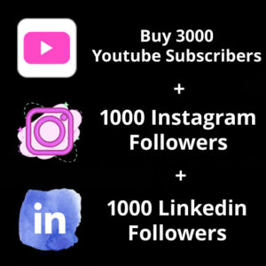 Buy 3000 Youtube Subscribers + 1000 Instagram Followers + 1000 Linkedin Followers