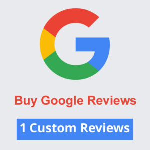 Buy 1 Google Business Custom Reviews