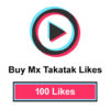 Buy 100 Mx Takatak Likes