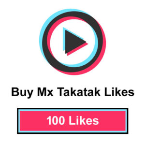 Buy 100 Mx Takatak Likes