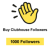 Buy 1000 Clubhouse Followers