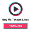 Buy 1000 Mx Takatak Likes