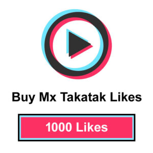 Buy 1000 Mx Takatak Likes