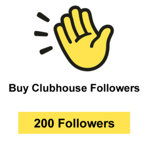 Buy 200 Clubhouse Followers