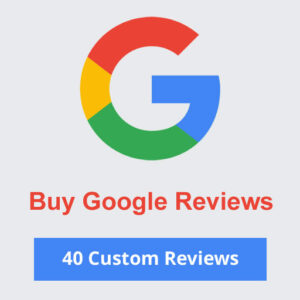 Buy 40 Google Business Custom Reviews