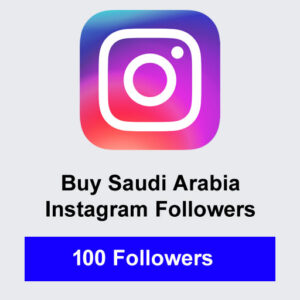 Buy 100 Saudi Arabia Instagram Followers