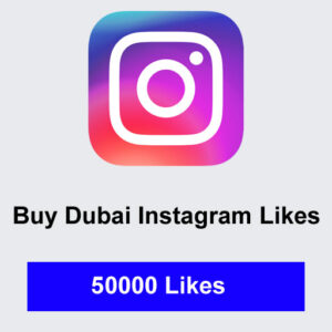 Buy 50000 Dubai Instagram Likes