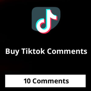 Buy 10 Tiktok Comments