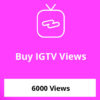 Buy 6000 IGTV Views