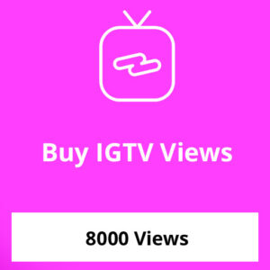 Buy 8000 IGTV Views